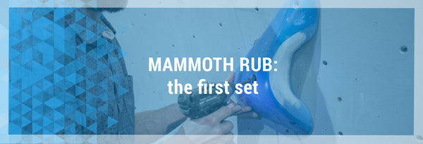 Mammoth Rub: The First Set